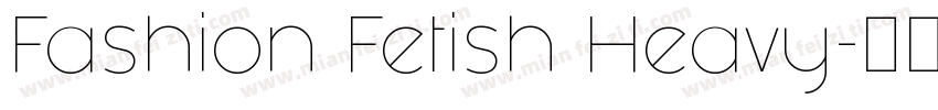 Fashion Fetish Heavy字体转换